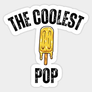 The Coolest Pop - Popsicle Humorous Saying Gift for Cool Dad on Father's Day Summer Sticker